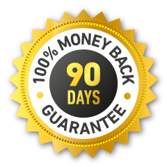 90 Days 100% Money Back Guarantee